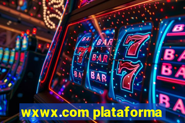 wxwx.com plataforma